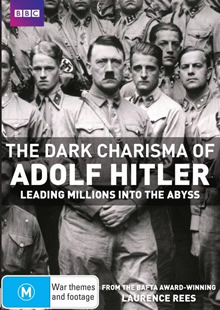 Dark Charisma Of Adolf Hitler