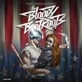 THE BLOODY BEETROOTS: Hide Out