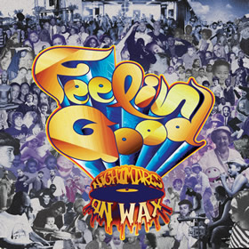 NIGHTMARES ON WAX: Feelin’ Good