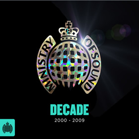 MINISTRY OF SOUND: Decade 2000 – 2009