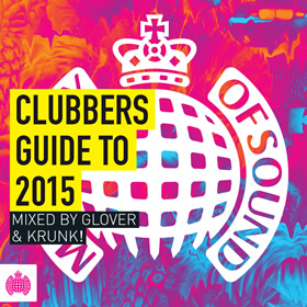 MINISTRY OF SOUND: Clubbers Guide To 2015