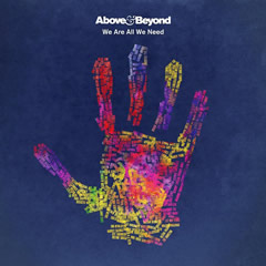 ABOVE & BEYOND: We Are All We Need