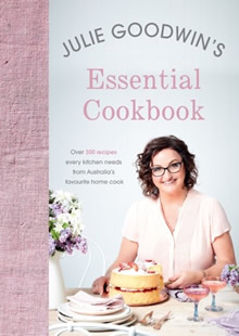 Julie Goodwin's Essential Cookbook