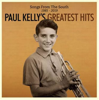 Paul Kelly: Songs From The South 1985-2019