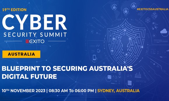 19th Edition Cyber Security Summit: Securing Australia's Digital Future